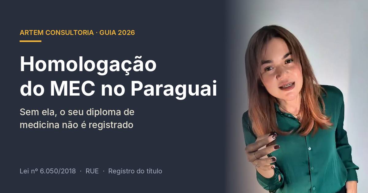 Homologação do MEC no Paraguai: sem ela, seu diploma de medicina não é registrado